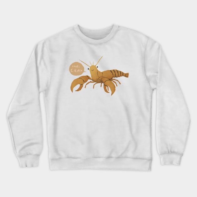 thats cray Crewneck Sweatshirt by Louisros